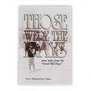 Those Were The Days: More Tales From the "Good Old Days" by Van C. Duling & Jerry Mapes | Lee Booksellers