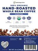 100% Organic Hand-Roasted Whole Bean Coffee (Sumatra) 12oz, 340g