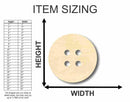 Unfinished Wood Button Shape - Sewing - Craft - up to 46" DIY