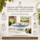 Chilling Appetizer and Seafood Serving Bowl - Grape Pattern