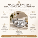 Magnolia Chip and Dip
