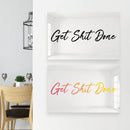 Get Shit Done - Mirror