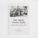 Miss Adams, Country Teacher: Memories From a One-Room School by Treva Adams Strait | Lee Booksellers