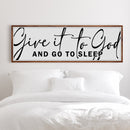 Give It To God And Go To Sleep Sign VIII