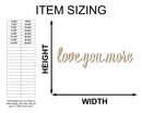 Unfinished Wood love you more Shape - Word Craft - up to 46"