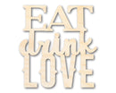 Unfinished Wood Eat Love Drink Cutout | DIY Craft Shape | up to 46" DIY