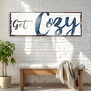 Get Cozy Sign