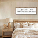 I Will Love You Until The Cows Come Home Cattle Sign