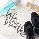 Take Deep Breaths Gym Cotton Canvas Tote Bag