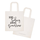 Sore Today, Strong Tomorrow Cotton Canvas Tote Bag