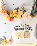 You're My Butter Half Cotton Canvas Tote Bag