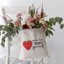 You Are Berry Special Cotton Canvas Tote Bag