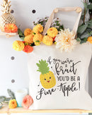 You're a Fine-Apple Cotton Canvas Tote Bag
