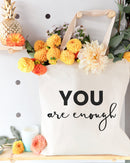 You Are Enough Cotton Canvas Tote Bag