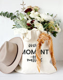 Every Moment Matters Cotton Canvas Tote Bag