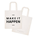 Make It Happen Cotton Canvas Tote Bag