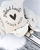 Grateful Hearts Gather Here Pillow Cover