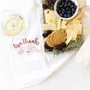 Give Thanks Kitchen Tea Towel