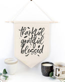 Thankful, Grateful, Blessed Hanging Wall Banner