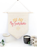 You Are My Sunshine Hanging Wall Banner