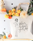 Darling, Believe in Yourself Cotton Canvas Tote Bag