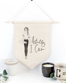 Actually, I Can Hanging Wall Banner