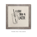 I Love You a Latte Canvas Kitchen Wall Art