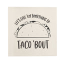 Let's Give Them Something to Taco About Canvas Kitchen Wall Art