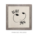 Olive You Canvas Kitchen Wall Art