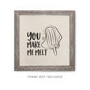 You Make Me Melt Canvas Kitchen Wall Art