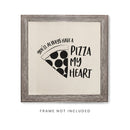 You'll Always Have a Pizza My Heart Canvas Kitchen Wall Art