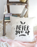 Never Give Up Baby Cotton Canvas Pillow Cover