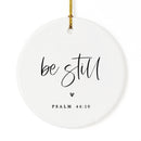 Be Still Scripture Christmas Ornament