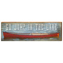 Go Jump in The Lake Home Decor Art Print on Real Wood