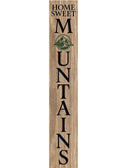 Sweet Mountains Porch Leaner Welcome Sign
