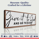Give It To God And Go To Sleep Sign VIII