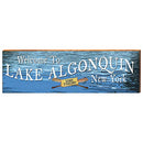 Welcome to Lake Algonquin Water Home Decor Art Print on Real Wood