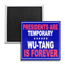 Presidents Are Temporary Fridge Magnet