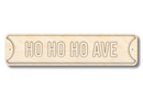 Unfinished Wood Ho Ho Ho Ave Street Sign | 3 Piece | Layered Street Sign | up to 46" DIY