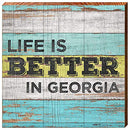 Life is Better in Georgia Home Decor Art Print on Real Wood