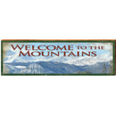 Welcome to the Mountains | Wall Art Print on Real Wood