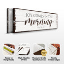 Joy Comes In The Morning Faith Sign II