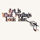Art is What Feelings Look Like With Hand and Brush Metal Art