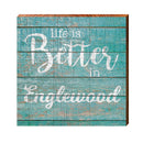 Life is Better Englewood Teal | Real Wood Art Print