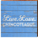 Live. Love. Chincoteague | Wall Art Print on Real Wood
