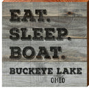 Eat. Sleep. Boat. Buckeye Lake Ohio | Wall Art Print on Real Wood Sign