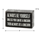 Be A Unicorn Inspo Box Sign | Classic Black and White Wall Desk Decor | 5" x 3"
