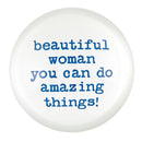 Beautiful Woman You Can Do Amazing Things Glass Dome Paperweight | In a Gift Box
