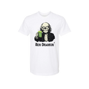 Ben Drankin' Unisex Shirt