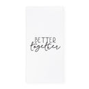 Better Together Cotton Canvas Kitchen Tea Towel